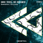 ANDE TROIS, IRE DREAMER - Raveolution / The groove